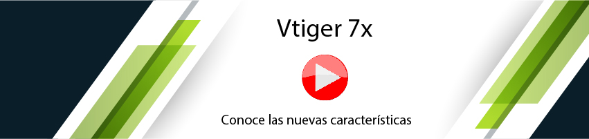 Revisa las nuevas características de la versión de Vtiger 7