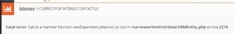 Fatal error: Call to a member function newDependencyMatrix() on null in /var/www/html/vt/CRMEntity.php on line 2210 en informes de Vtiger CRM